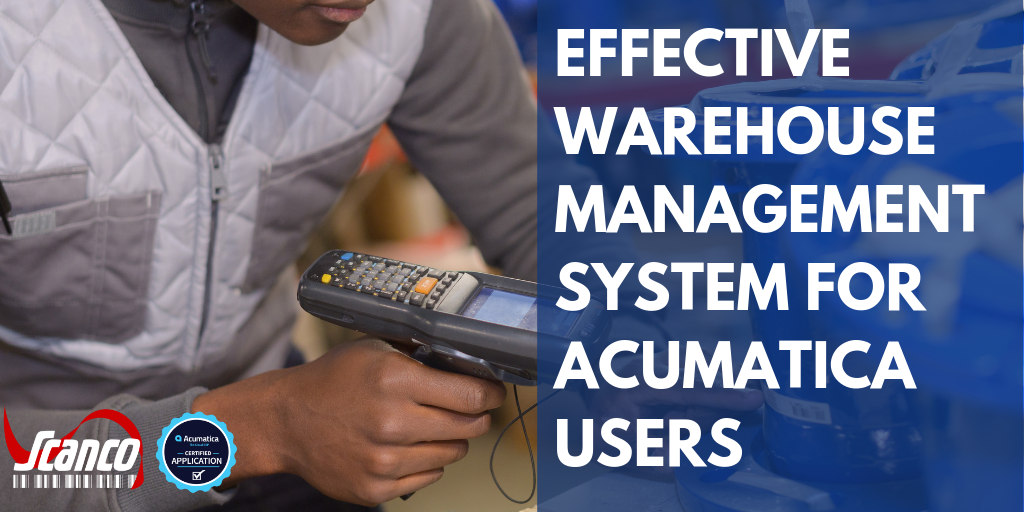Effective Warehouse Management System for Acumatica Users 