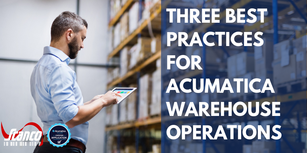 Three Best Practices for Acumatica Warehouse Operations